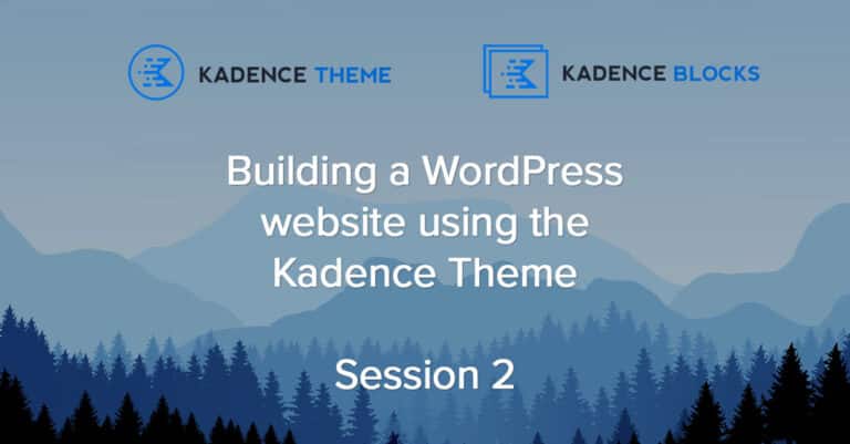 Kadence Tutorial Session 2